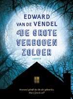Edward van de Vendel, <em>De grote verboden zolder</em>